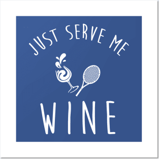 just serve me wine 3 Posters and Art